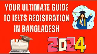 Your Ultimate Guide to IELTS Registration 🇧🇩 [upl. by Shelagh]