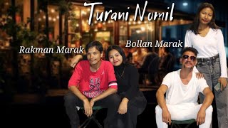 Turani Nomil full official music videoBollan ftRakman prodJr sangma [upl. by Harper29]