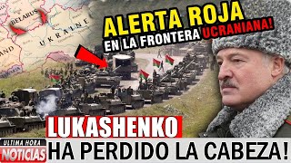 MÁXIMA TENSIÓN Lukashenko DIO LA ORDEN  ¡El ejército BELARÚS avanza hacia la frontera con UCRANIA [upl. by Kirwin]