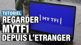 Accéder à MyTF1 pour regarder TF1 depuis létranger EN DIRECT amp EN REPLAY  TUTORIEL COMPLET [upl. by Pappas492]