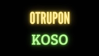 otrupon koso otrupon iroso [upl. by Ained]