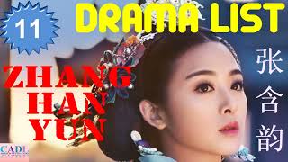 张含韵 Zhang Han Yun  Drama List  Zhang Hanyun s all 11 dramas  CADL [upl. by Reece]