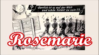 Es Ist So Schön Soldat Zu Sein Rosemarie  German Soldier Song  English Translation [upl. by Neelsaj287]