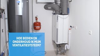 Hoe bedien en onderhoud ik mijn ventilatiesysteem  Instructievideo [upl. by Jeremiah]