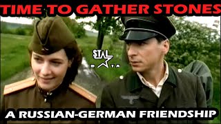 Time To Gather Stones A RussianGerman Friendship Staldata Movie Reviews [upl. by Balough]