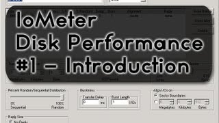 Iometer Tutorial Part 1  IO Testing Benchmark Troubleshooting Tool [upl. by Coco]