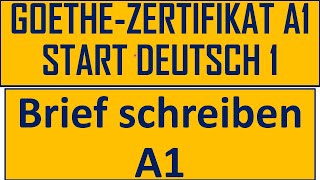 Goethe Zertifikat A1  Start Deutsch 1  Brief schreiben A1 A1goethe letterA1 briefschreiben [upl. by Alyahsal]