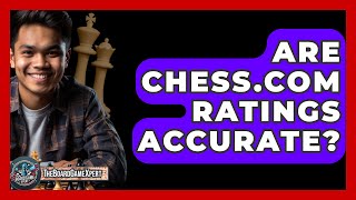 Are Chesscom Ratings Accurate  The Board Game Xpert [upl. by Lesko]