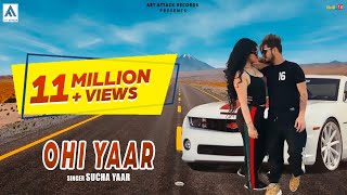 OHI Yaar  OLD FRIENDS  Full Song  Sucha Yaar  New Punjabi Songs 2020  Latest Punjabi Songs 2021 [upl. by Namyaw]