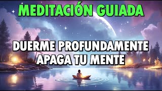 Duerme PROFUNDAMENTE en Minutos con Esta Meditación Guiada [upl. by Seadon]