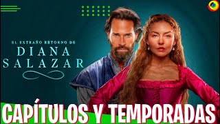 Capítulos y Temporadas De EL EXTRAÑO RETORNO DE DIANA SALAZAR Con Angelique Boyer y Sebastian Rulli [upl. by Niel]