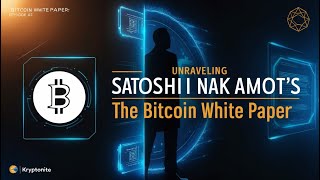 The Bitcoin White Paper  Unraveling Satoshi Nakamoto’s Vision bitcoin investment btc crypto [upl. by Daahsar505]