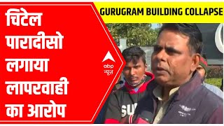 Gurugram Building Collapse Chintels Paradiso residents allege negligence of repetitive complaints [upl. by Yelhsa788]