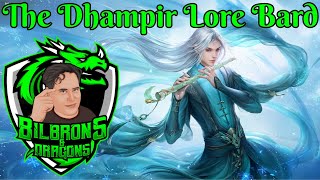 The Dhampir Lore Bard  Character Build Series  DampD 5e [upl. by Stalder]