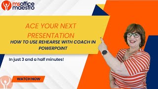 Ace Your Next Presentation How to Use Rehearse with Coach in PowerPoint [upl. by Kipton306]