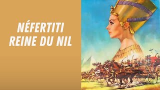 Néfertiti reine du Nil  HD  Historique  Film Complet en Français [upl. by Arramahs]