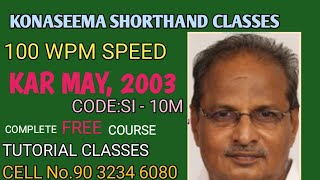 979 SHORTHAND SPEEDS  KAR MAY 2003  100 SPEED  BY LAKSHMI PRASAD PICHIKA [upl. by Leban]