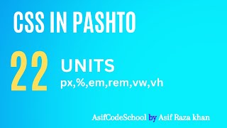 22 CSS Units  CSS tutorial in Pashto [upl. by Ilrahc916]