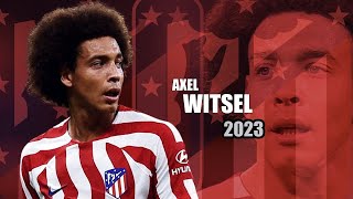 Axel Witsel 2023  Amazing Skills Show [upl. by Catherina]