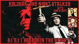 Kolchak The Night Stalker Horror In The heights  1974 Tv Series  With Dino amp Dave [upl. by Ferino]