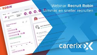 Webinar Recruit Robin x Carerix – Slimmer en sneller recruiten [upl. by Son]