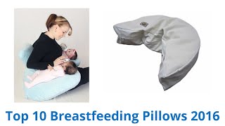 10 Best Breastfeeding Pillows 2016 [upl. by Chema]