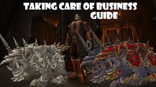 Taking care of business WOW GUIDE [upl. by Lux527]