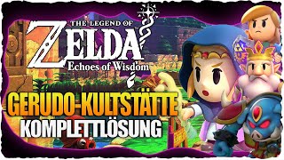 GerudoKultstätte 100 Komplettlösung  Zelda Echoes of Wisdom Guide [upl. by Calia]