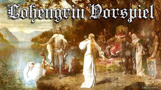 Lohengrin Vorspiel German opera piece [upl. by Oakleil]