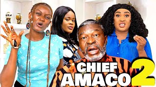 CHIEF AMACO PART 2  KANAYO O KANAYO  ADAEZE ELUKE  LATEST NOLLYWOOD MOVIE 2024 [upl. by Aix]