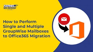 How to Perform Single and Multiple GroupWise Mailboxes to Office365 Migration [upl. by Pedroza37]