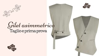 Gilet con chiusura asimmetrica Taglio e prima prova Parte 2 [upl. by Aleik535]