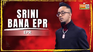 Srini Bana EPR  The Journey of EPR Iyer  MTV Hustle 03 REPRESENT [upl. by Anneehs]