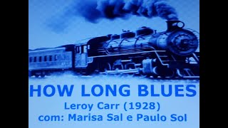 HOW LONG BLUES [upl. by Sylvia]