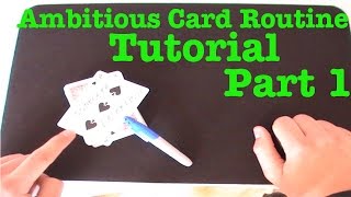 Ambitous Card Routine Tutorial  Part 1 [upl. by Balduin]