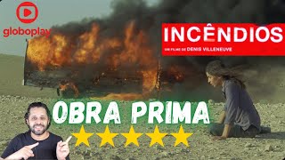 Crítica do filme INCÊNDIOS uma obra prima [upl. by Yroger463]