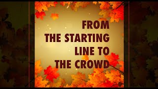 101324 FALL INTO WISDOM From Starting Line To The Crowd [upl. by Malas]