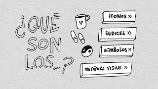 ¿Qué son los iconos índices símbolos y metáforas visuales [upl. by Nadabb]