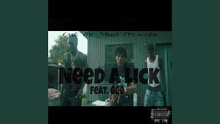 Need a Lick feat Gee [upl. by Placia]