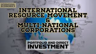 International Resource Movement and Multinational Corporations  Dominick Salvatore [upl. by Ling]