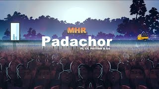 MHR  Padachor ftLil payyan amp SA Official audio [upl. by Tyoh]