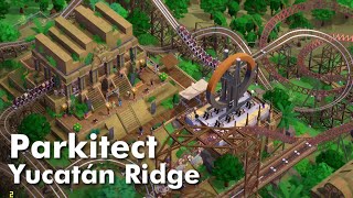 Parkitect Taste of Adventure Part 1  Yucatán Ridge [upl. by Godliman]