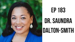 EP 183 The 7 Types of Sacred Rest with Dr Saundra DaltonSmith [upl. by Ennahs]