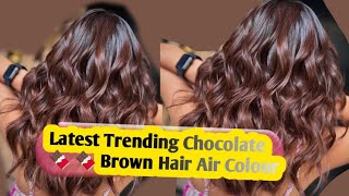 How To Make Trending Hair Colour  Trending Balayage Hair Colour✅ Latest Colour 2024  Chocolate 🍫 [upl. by Ablem942]