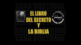 EL LIBRO DEL SECRETO Y LA BIBLIA [upl. by Ashwin]