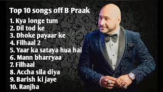 Top 10 songs off B Praak  Songs Jukebox [upl. by Novahs]