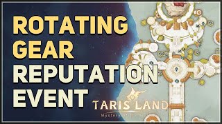 Reputation Event Rotating Gear Tarisland [upl. by Ahsinotna]