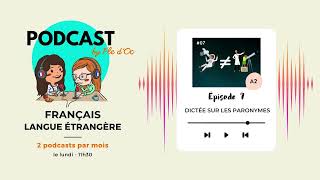 Dictée sur les paronymes A2  Podcast by FLE dOC 07 [upl. by Arannahs]