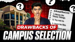 Major Drawbacks of Campus Selection Processes  My personal Experience  Career Guide [upl. by Erodisi]