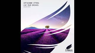 Sothzanne String  Live Your Dreams Etasonic Extended Remix [upl. by Amekahs32]